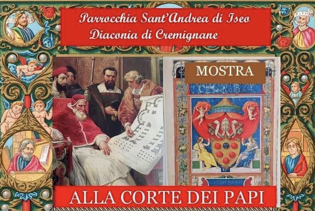 “Alla corte dei Papi”, a Cremignane d’Iseo una mostra… da collezione