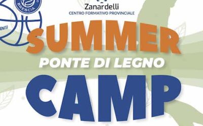A giugno torna il Summer Camp di Pallacanestro Brescia a Pontedilegno