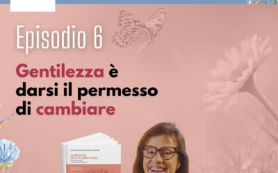 Fiorire in Gentilezza con Rosalia Consoli